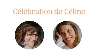 Miniature : Célébration de Céline ✨