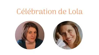Miniature : Célébration de Lola ✨