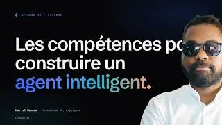 Miniature : Le secret pour construire un vrai agent IA (méthode 3C)