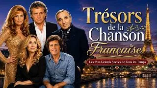 Miniature : Trésors De La Chanson Française 🎶 Les Plus Grands Succès de Tous les Temps | Vintage Paris
