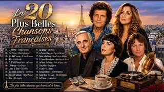 Miniature : NOSTALGIE CHANSONS 🎧 Les 20 Plus Belles Chansons Françaises ~ Charles Aznavour, Joe Dassin