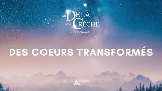 Miniature : Au delà de la crèche : Des cœurs transformés | Pasteur Martial ANNERY