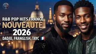 Miniature : MUSIQUE QUI BOUGE 2026 🇫🇷 | Dadju, Franglish, Tayc | R&B Pop Hits France
