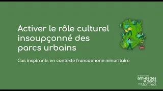 Miniature : Webinaire sur le rôle culturel insoupçonné des parcs urbains