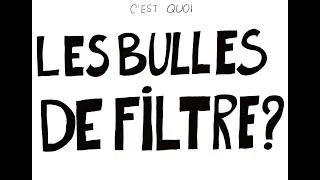 Miniature : C'est quoi les bulles de filtre ?