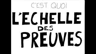 Miniature : C'est quoi l'échelle des preuves ?