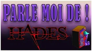 Miniature : Parle moi de Hades !
