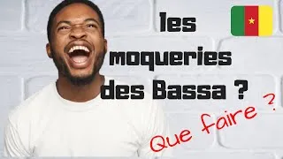 Miniature : COMMENT FAIRE FACE AUX CRITIQUES DES BASSA ?