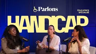 Miniature : PARLONS HANDICAP & INCLUSION - Éducatrices Spécialisées 