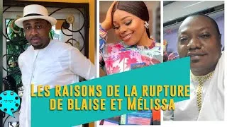 Miniature : Les raisons de la rupture de Blaise et Mélissa
