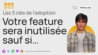 Miniature : Les 3 clés de l'adoption produit - Hacks Growth Design - Podcast Product Design