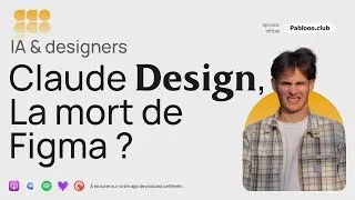 Miniature : J'ai testé Claude Design - Avis & impact sur le métier de Designer - Podcast Product Design