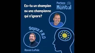Miniature : Révélez le ou la champion(ne) qui sommeille en vous avec Ronan Lafaix et son parcours inspirant!