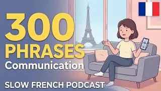 Miniature : French Shadowing: Apprendre à communiquer en français |French Conversation A1-B1|Slow French Podcast