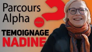Miniature : Parcours Alpha Classic - Témoignage de Nadine : Alpha a changé sa vie