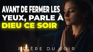 Miniature : 🙏 Une Prière Puissante du Soir Avant de Dormir — Confie Tout à Dieu Ce Soir