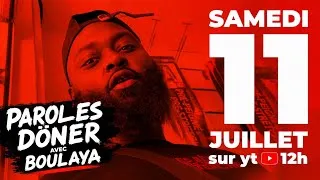 Miniature : PAROLES DÖNER avec BOULAYA ! RDV LE 11 JUILLET SUR PDH - ABONNEZ VOUS !