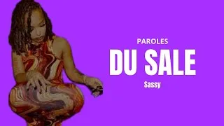 Miniature : Sassy - DU SALE (Paroles, Lyrics)