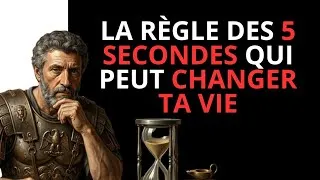 Miniature : La Règle des 5 Secondes : Le Secret Stoïcien Qui Peut Changer Ta Vie. 