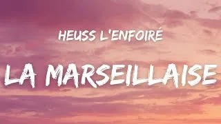 Miniature : Heuss L'enfoiré - La Marseillaise ( Paroles )