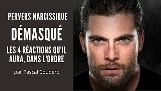 Miniature : PERVERS NARCISSIQUE DÉMASQUÉ : LES 4 RÉACTIONS QU'IL AURA, DANS L'ORDRE