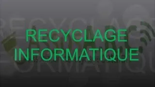 Miniature : RECYCLAGE INFORMATIQUE