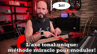 Miniature : Méthode miracle: l'axe tonal unique pour les modulations!