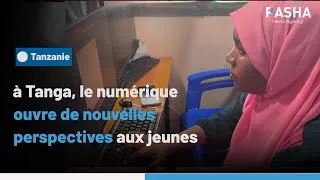 Miniature : Tanzanie : à Tanga, le numérique ouvre de nouvelles perspectives aux jeunes