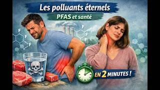 Miniature : Polluants éternels (PFAS) : ce que la science sait vraiment de leurs effets sur la santé