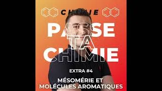 Miniature : Chimie Extra #4 : Mésomérie et molécules aromatiques (Aromaticité)