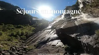 Miniature : SÉJOUR en MONTAGNE ( Bivouac, Pêche, Randonnée 