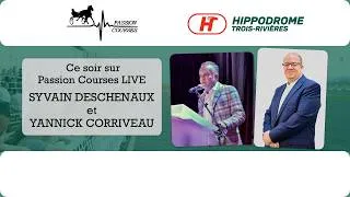 Miniature : Passion Courses LIVE - Avec Sylvain Deschenaux et Yannick Corriveau