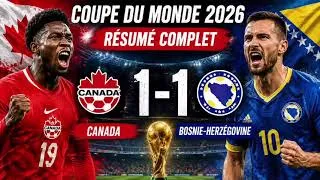 Miniature : CANADA 1-1 BOSNIE | RÉSUMÉ COMPLET DU MATCH | COUPE DU MONDE 2026 ⚽🔥