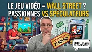 Miniature : LE JEU VIDÉO EST DEVENU WALL STREET ? On en débat ! (Passionnés VS Spéculateurs)