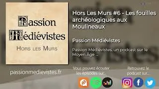 Miniature : Les fouilles archéologiques des Moulineaux - Hors Les Murs #6