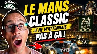 Miniature : LES 24H DU MANS CLASSIC : INCROYABLE! (04 et 05 juillet 2026)