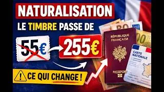Miniature : Naturalisation : le prix passe de 55€ à 255€ 😳