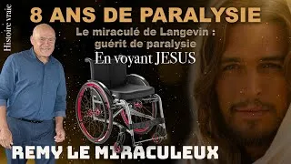 Miniature : Le miraculé de Langevin - Témoignage de Rémy, guérit de paralysie