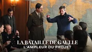 Miniature : LA BATAILLE DE GAULLE - L’Ampleur du projet