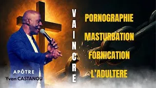 Miniature : VAINCRE LA PORNOGRAPHIE - LA MASTURBATION - LA FORNICATION - L'ADULTERE - Avec Apôtre Yvan Castanou