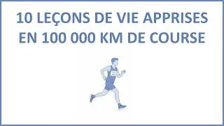 Miniature : 10 leçons de vie apprises en 100 000 km de course à pied
