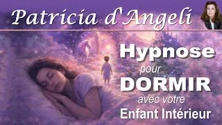 Miniature : Hypnose pour DORMIR avec votre Enfant Intérieur