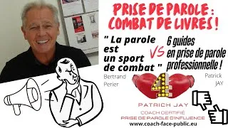Miniature : Critique du livre " La parole est un sport de combat " par Patrick JAY : 04 le pouvoir de la parole