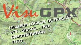 Miniature : VisuGPX, le meilleur logiciel de traçage ? Mon choix pour tracer. Démonstration et tuto.