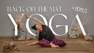 Miniature : Yoga Spécial après une pause I Back on the Mat I Retour énergisant sur le tapis I 25 minutes