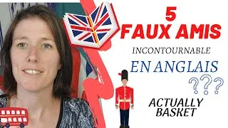 Miniature : 5 Faux amis en Anglais incontournables : Ne faites plus ces fautes 