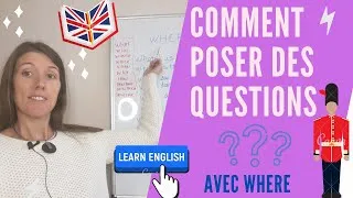 Miniature : Comment poser des questions correctement en ANGLAIS - Question words WHERE