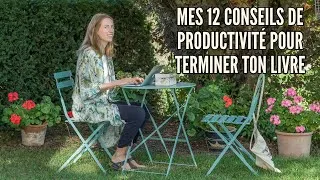 Miniature : Mes 12 conseils de productivité pour ENFIN terminer ton livre