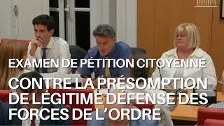 Miniature : Examen de la pétition citoyenne contre la présomption de légitime défense des forces de l'ordre