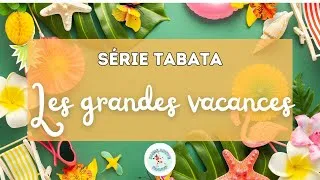 Miniature : Pause Active en Classe | Tabata | Les Grandes Vacances - FR